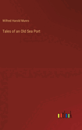 Tales of an Old Sea Port