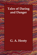 Tales of Daring and Danger