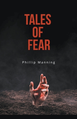 Tales of Fear - Manning, Phillip