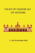 Tales of Haidar Ali Of Mysore