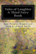 Tales of Laughter a Third Fairy Book