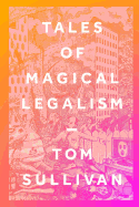 Tales of Magical Legalism