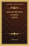 Tales of My Own Country (1922)