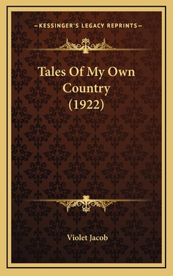 Tales of My Own Country (1922) - Jacob, Violet