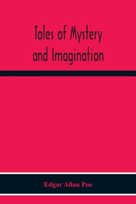 Tales Of Mystery And Imagination - Allan Poe, Edgar
