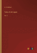 Tales of old Japan: Vol. 2