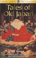 Tales of Old Japan - Mitford, Algernon B