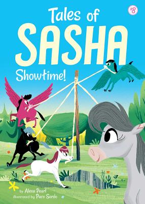 Tales of Sasha 8: Showtime! - Pearl, Alexa