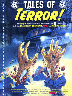 Tales of Terror!: The EC Companion - Geissman, Grant, and Von Bernewitz, Fred