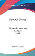 Tales of Terror: With an Introductory Dialogue (1808)