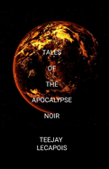 Tales Of The Apocalypse Noir