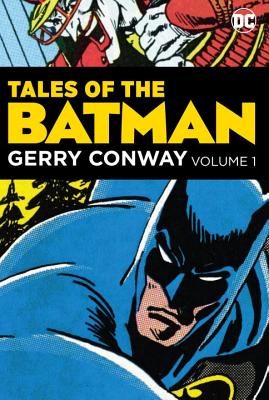 Tales of the Batman: Gerry Conway - Conway, Gerry