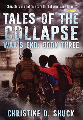 Tales of the Collapse - Shuck, Christine D