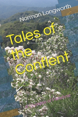 Tales of the Conflent: A Glympse of Paradyse - Longworth, Norman