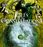 Tales of the Constellations: The Myths and Legends of the Night