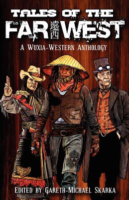 Tales of the Far West - Lynch, Scott, and Gratton, Tessa, and Forbeck, Matt