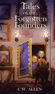 Tales of the Forgotten Founders