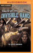 Tales of the Invisible Hand