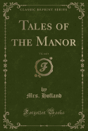 Tales of the Manor, Vol. 4 of 4 (Classic Reprint)