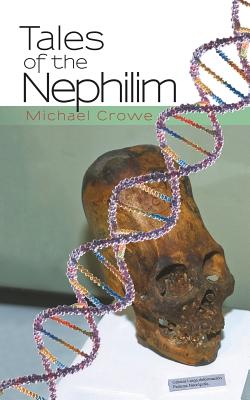 Tales of the Nephilim - Crowe, Michael