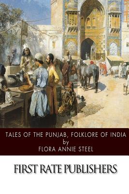 Tales of the Punjab, Folklore of India - Steel, Flora Annie