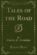 Tales of the Road (Classic Reprint)