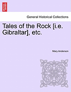 Tales of the Rock [I.E. Gibraltar], Etc.