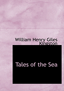 Tales of the Sea - Kingston, William Henry Giles