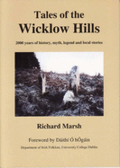 Tales of the Wicklow Hills: 2000 Years of History, Myth, Legend and Local Stories