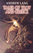 Tales of Troy and Greece