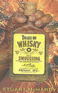 Tales of Whisky and Smuggling