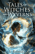Tales of Witches and Wyverns