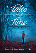 Tales Out of Time: The Allure of the Beloved