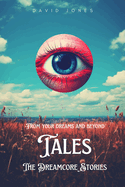 Tales: The Dreamcore Stories