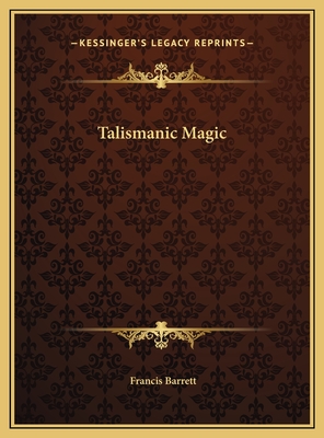 Talismanic Magic - Barrett, Francis