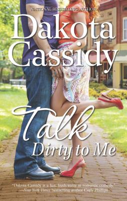 Talk Dirty to Me - Cassidy, Dakota