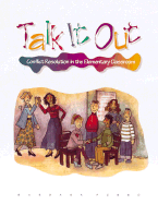 Talk It Out: Conflict Resolution in the Elementary Classroom