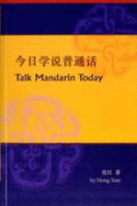 Talk Mandarin Today: (Book and CD)