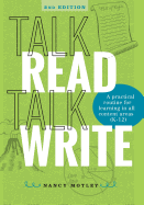 Talk Read Talk Write: A Practical Routine for Learning in All Content Areas (K-12)