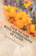 Talk to God with Affirmations of Faith