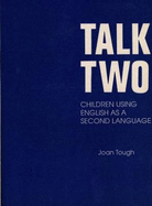 Talk Two: Children Using English as a Second Language