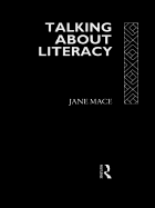 Talking about Literacy: Principles and Practice of Adult Literacy Education