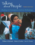 Talking about People: Readings in Cultural Anthropology - Haviland, William A, and Vivanco, Luis