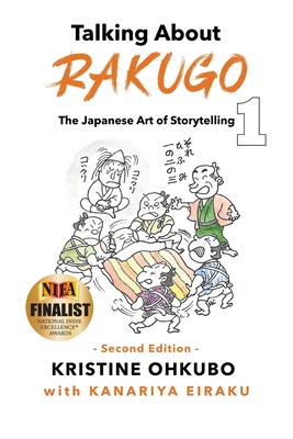 Talking About Rakugo 1: The Japanese Art of Storytelling - Ohkubo, Kristine, and Eiraku, Kanariya