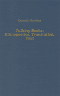 Talking Books: Ethnopoetics, Translation, Text