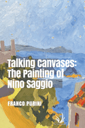 Talking Canvases: The Painting of Nino Saggio