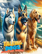 Talking Dogs: A Good Boy Trilogy