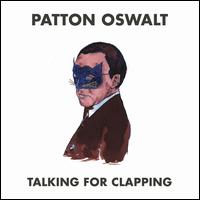 Talking for Clapping - Patton Oswalt