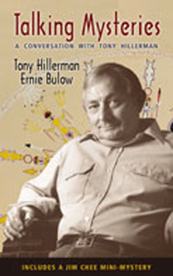 Talking Mysteries: A Conversation with Tony Hillerman - Hillerman, Tony, and Bulow, Ernie