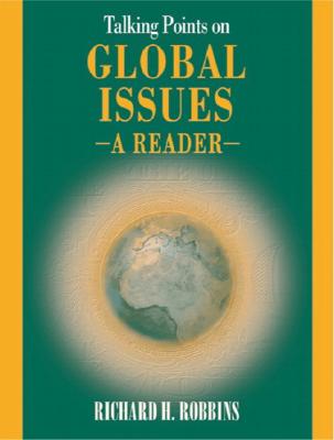 Talking Points on Global Issues: A Reader - Robbins, Richard H